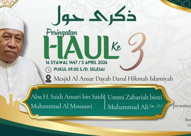 Dayah Darul Hikmah Islamiyah dan IKSADI Gelar Haul ke-3 Abu Haji Saidi Ansarii dan Ummi Zahariah Yang Ke-5 Berlangsung  Dengan Khidmat dan Penuh Kebersamaan