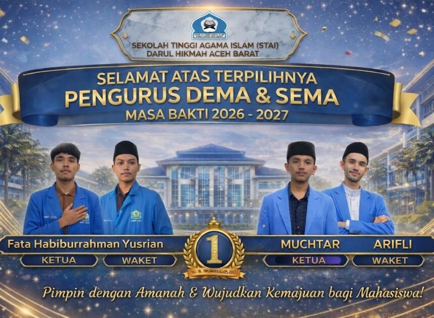 Pemilihan Demokratis, DEMA dan SEMA STAI Darul Hikmah Masa Bakti 2026–2027 Ditetapkan
